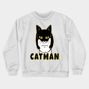 CatMan New Super Hero in Town Crewneck Sweatshirt